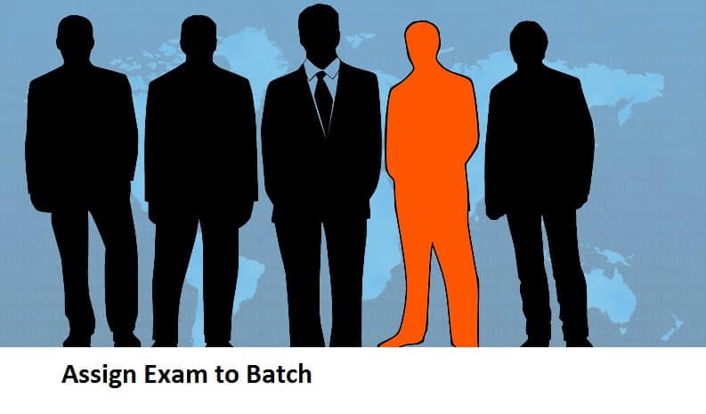 Assign Exam to Batch