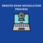 Remote Exam Invigilation Process