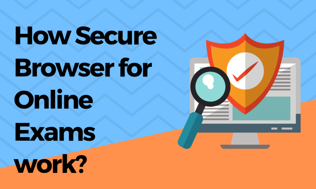 What is secure Browser for Online Exams (2)