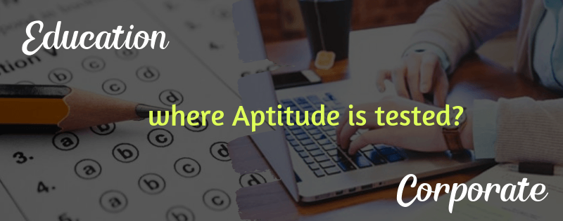 Where aptitude is used the most