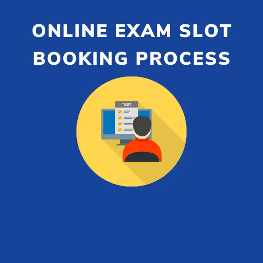 Online Exam Slot Booking Process
