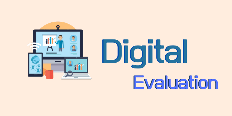 Digital Evaluation