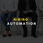 Hiring Automation: The new normal for recruiters