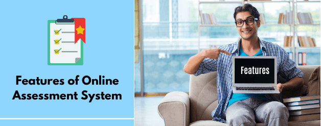 Features of Online Assessment System