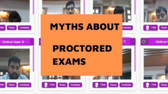 15 common myths about remote proctored exams