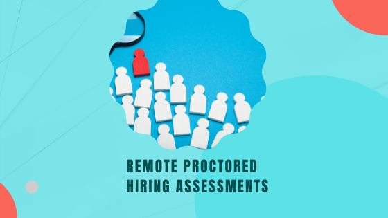 Remote Proctored Hiring Assessment