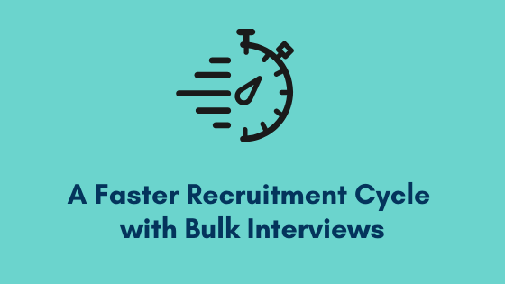 Faster recruitment cycle with lesser human resource