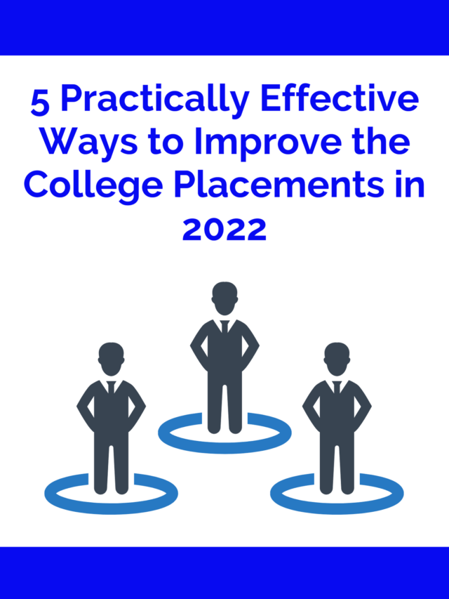 5 Effective Ways to Improve College Placements in 2022