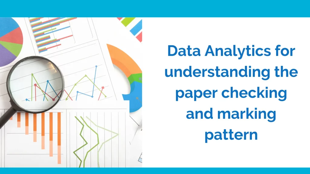 Data analytics in answer sheet checking process