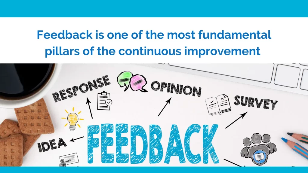 Feedback from students is important for continuous improvement