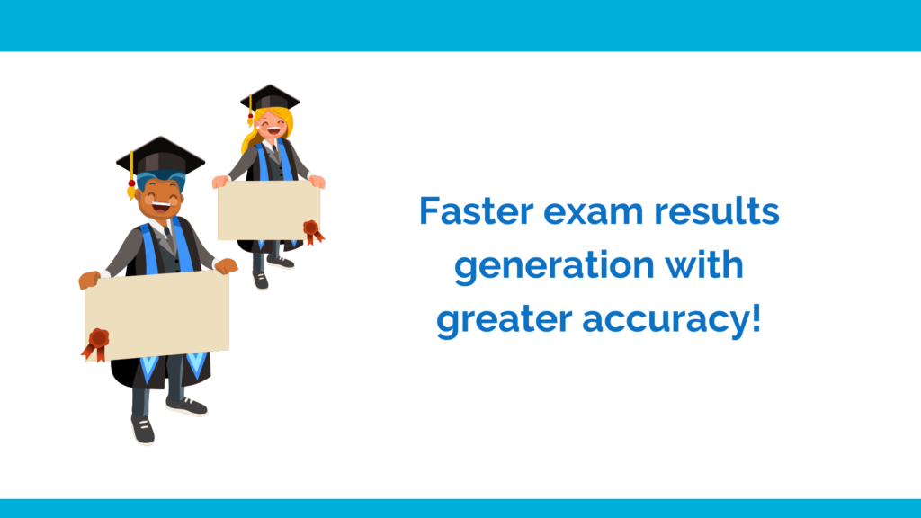 Faster exam results generation