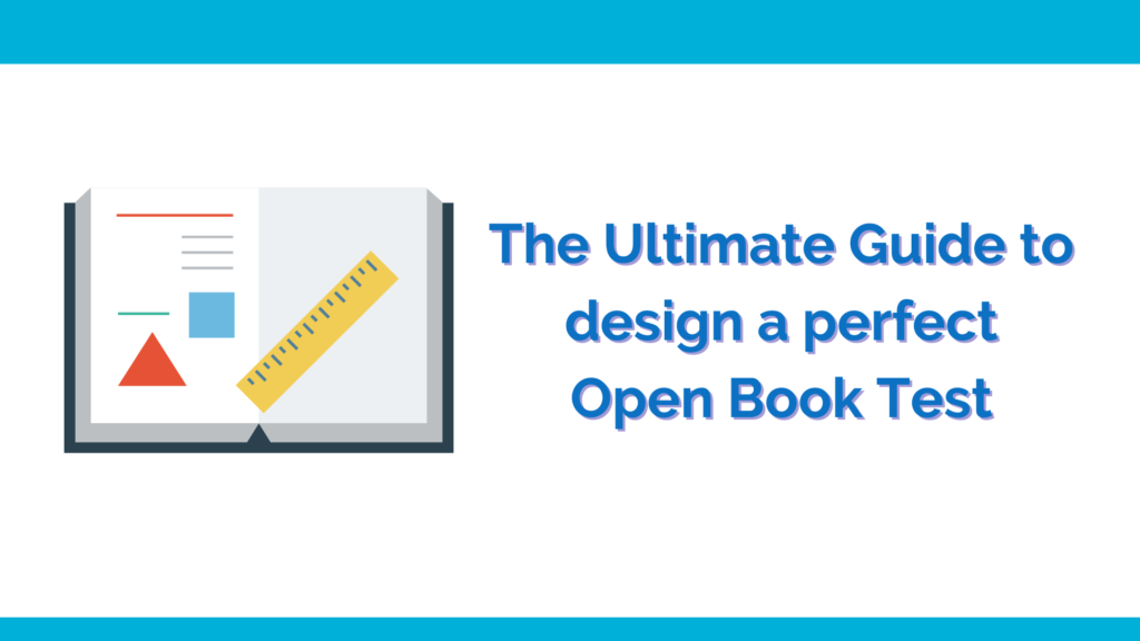 Guide to design open book test