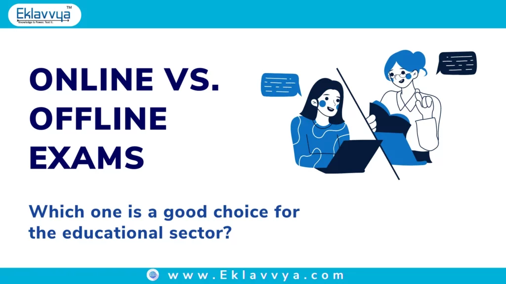 Online vs offline exams