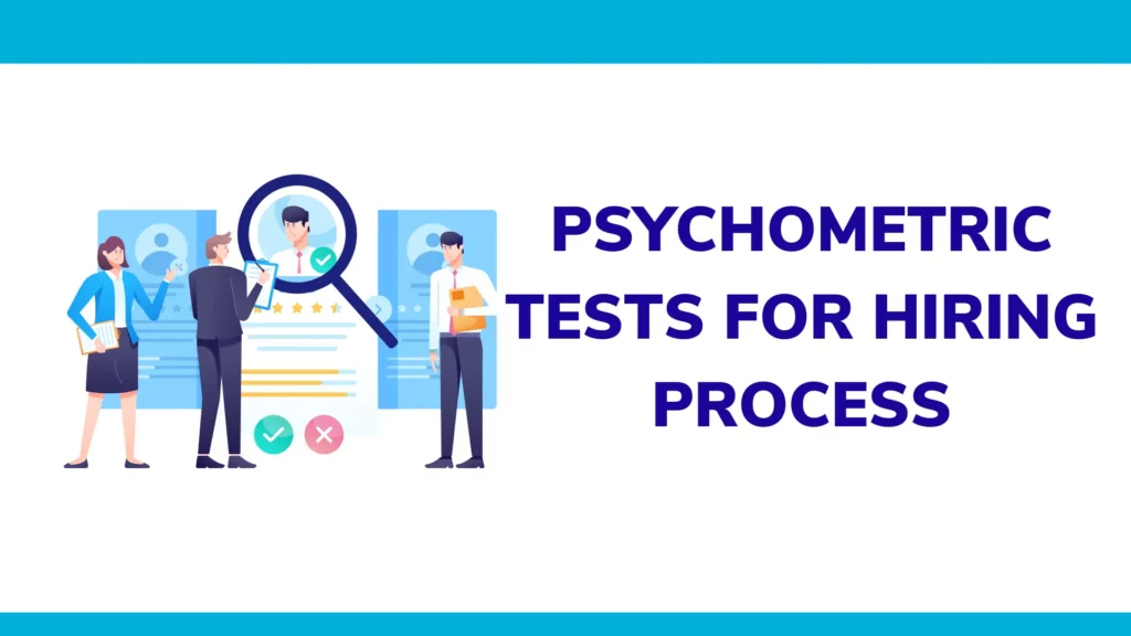 Psychometric tests for hiring process
