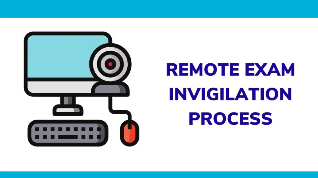 Remote exam invigilation process