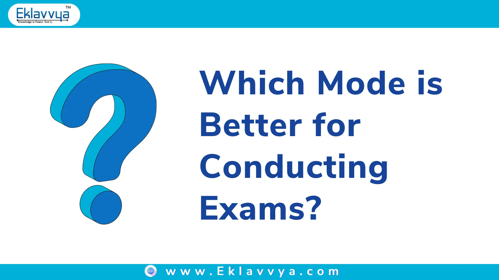 Which Mode is Better for Conducting Exams?