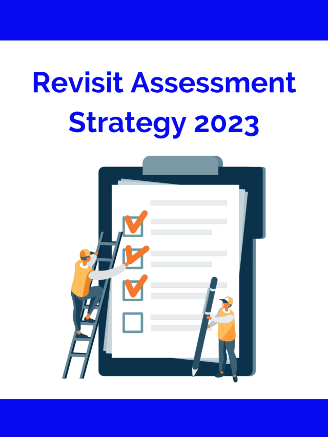7 Reasons to Revisit Assessment Strategy of Education in 2023