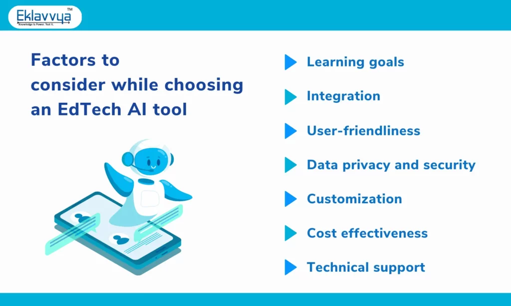 Factors to consider while choosing an EdTech AI tool