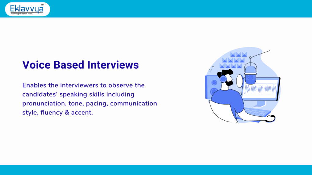 Voice Based Interviews