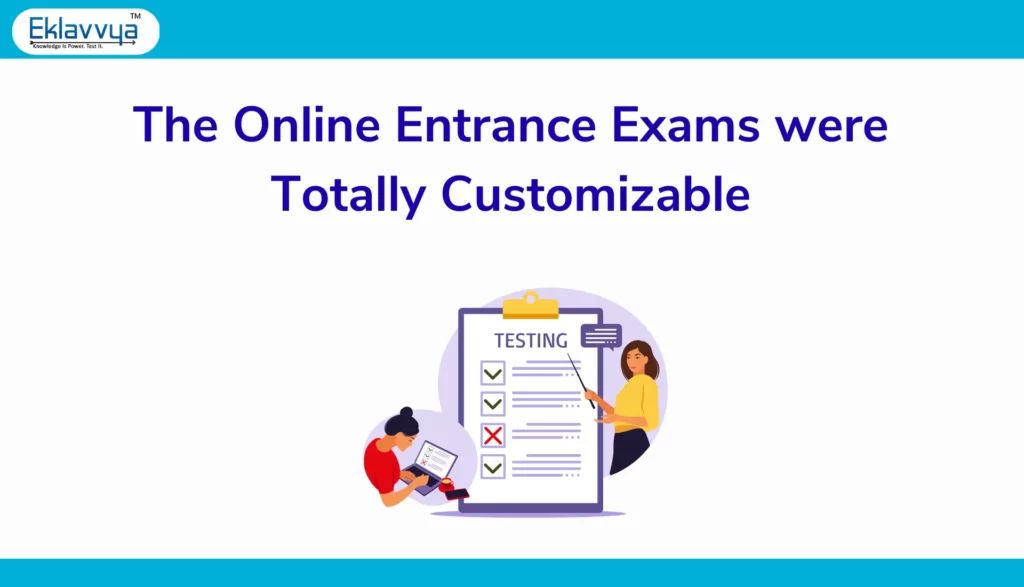 Customized Entrance Exams 