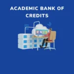 The Academic Bank of Credits: A New Pathway to Higher Education