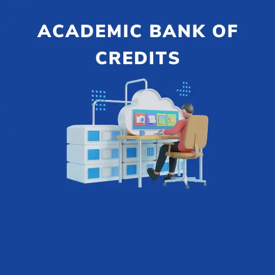 The Academic Bank of Credits: A New Pathway to Higher Education
