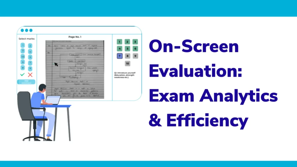 On-Screen Evaluation Exam Analytics & Efficiency