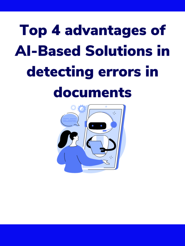 Top 4 advantages of AI-Based Solutions in detecting errors in documents