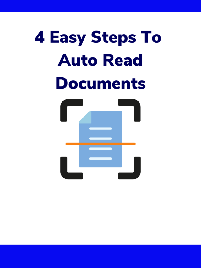 4 Easy Steps To Auto Read Documents