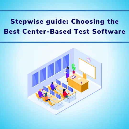 Stepwise guide: Choosing the Best Center-Based Test Software
