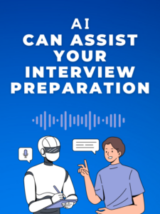 AI can assist your interview preparation